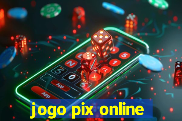 jogo pix online